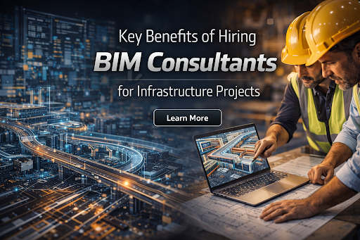 BIM Consultants for Infrastructure Projects