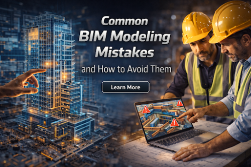 Common BIM Modeling Mistakes and How to Avoid Them - Designs Mosaic